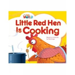 Our World Readers- Little Red Hen is Cooking