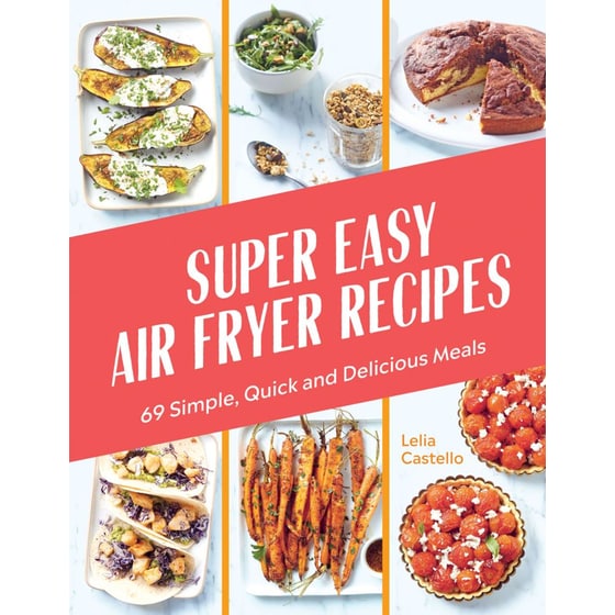 Super Easy Air Fryer Recipes image 0