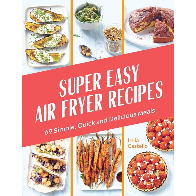 Super Easy Air Fryer Recipes