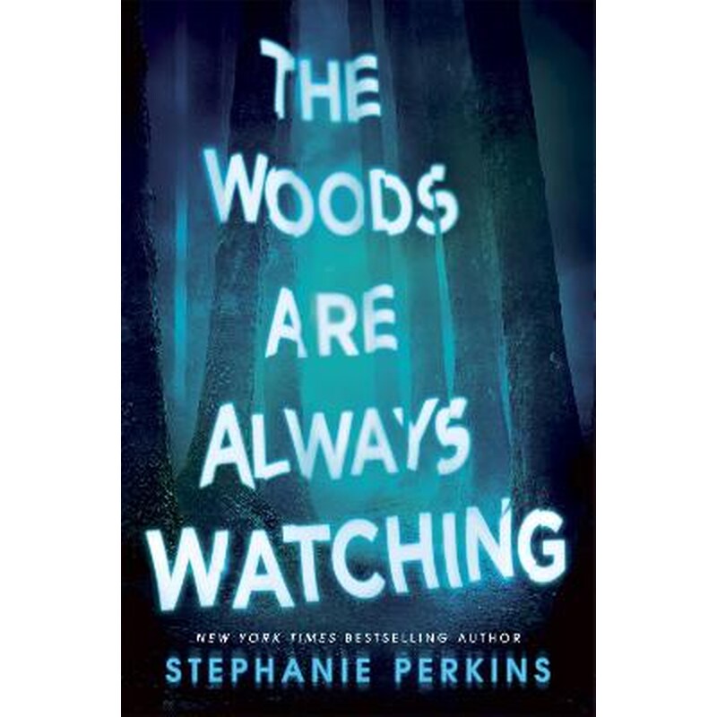 Woods are Always Watching