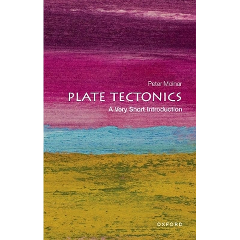 Plate Tectonics: A Very Short Introduction