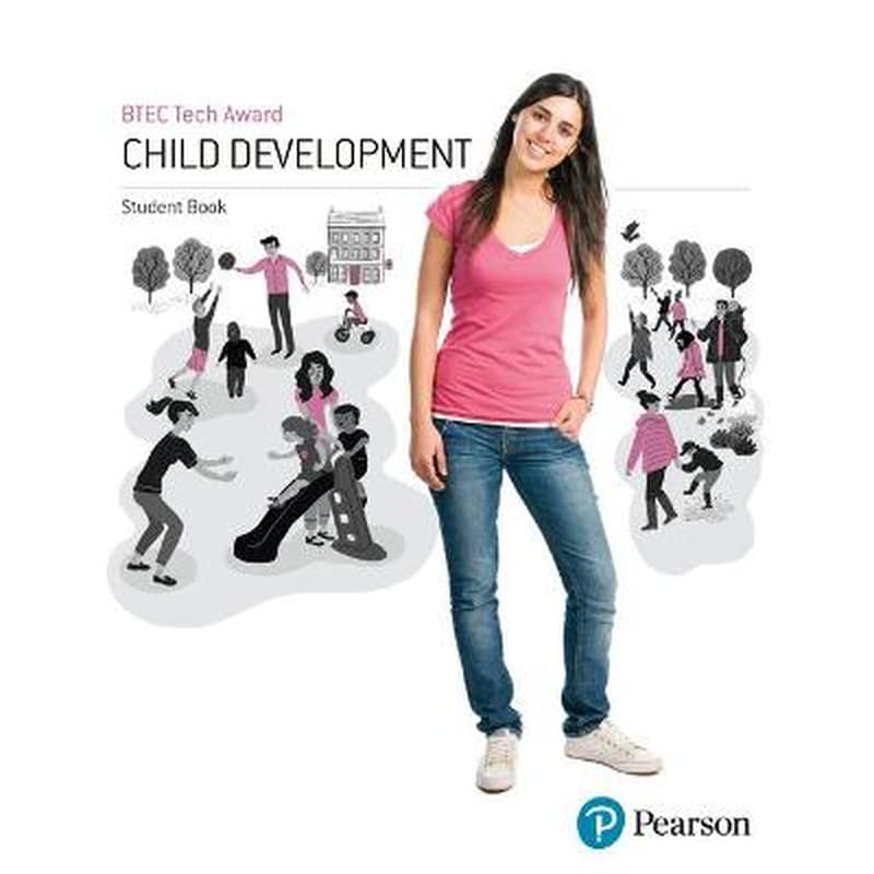 BTEC Level 1/Level 2 Tech Award Child Development Student Book