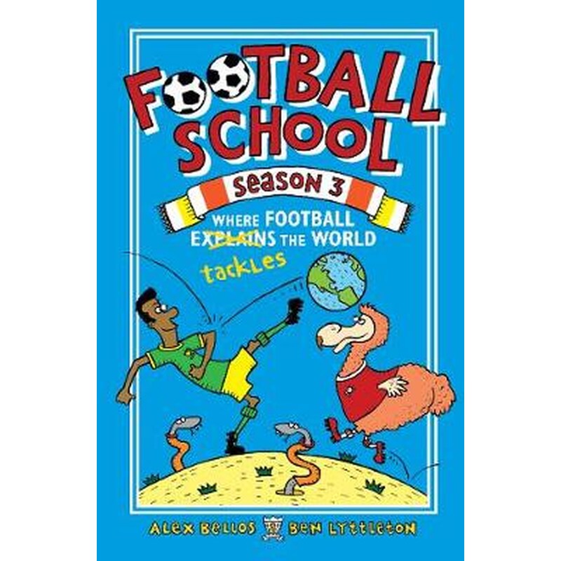 Football School Season 3: Where Football Explains the World