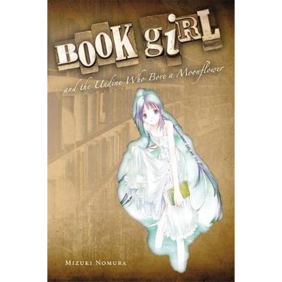 Book Girl and the Undine Who Bore a Moonflower (light novel) image 0