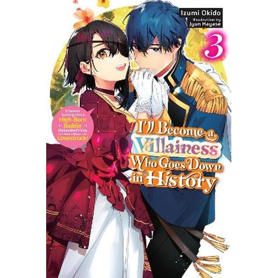 I’ll Become a Villainess Who Goes Down in History, Vol. 3 (novel) image 0