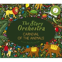 The Story Orchestra: Carnival of the Animals: Volume 5 : Press the note to hear Saint-Saens' music