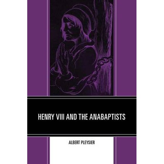 Henry VIII and the Anabaptists image 0