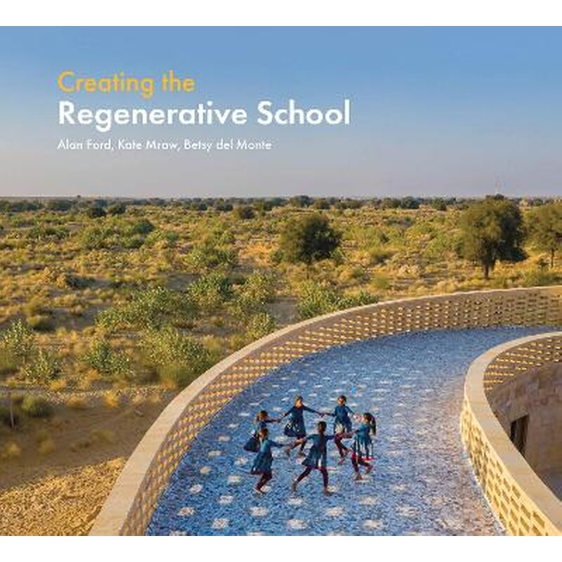 Creating the Regenerative School