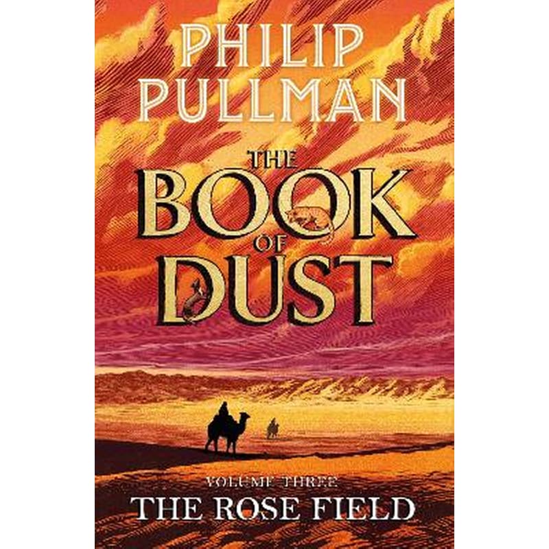 The Rose Field - The Book of Dust Vol. Three