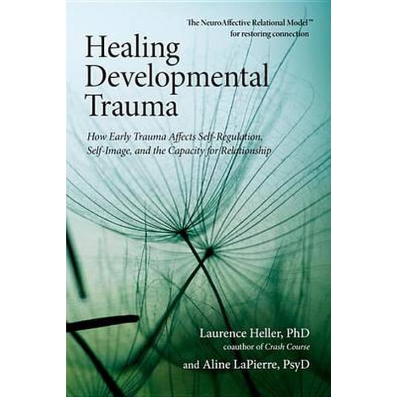 Healing Developmental Trauma