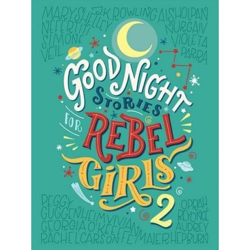 Goodnight Stories for Rebel Girls 2