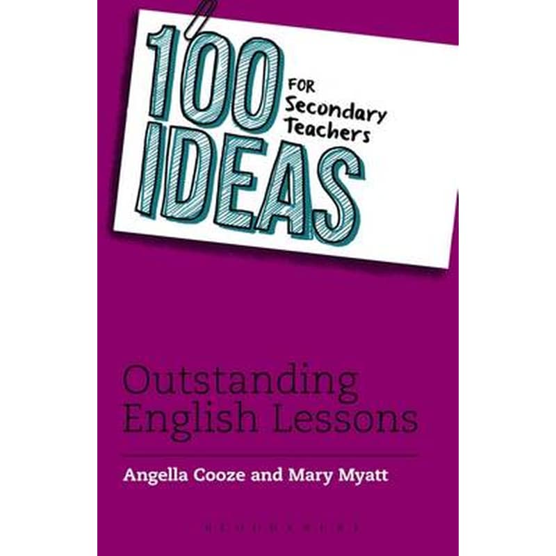 100 Ideas for Secondary Teachers: Outstanding English Lessons