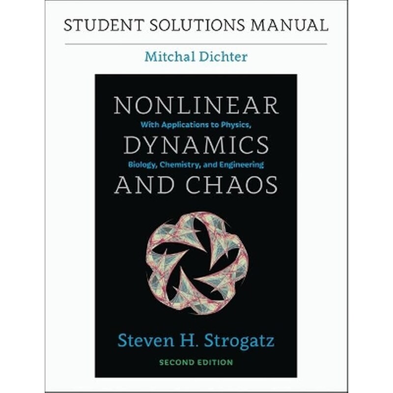 Student Solutions Manual for Nonlinear Dynamics and Chaos, 2nd edition