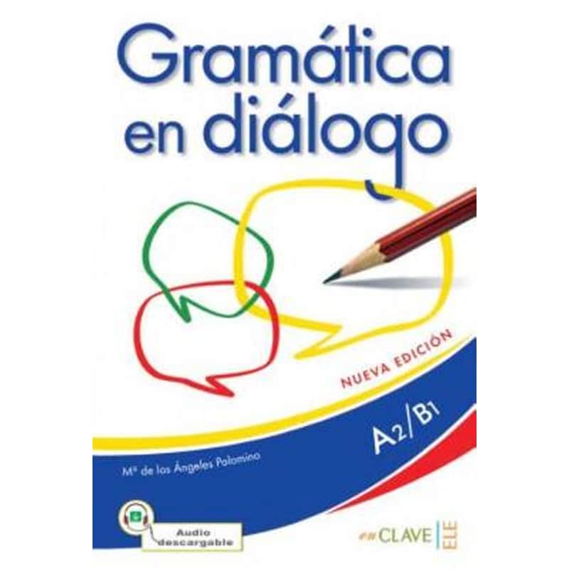 Gramatica en dialogo - Nueva edicion