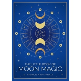 The Little Book of Moon Magic