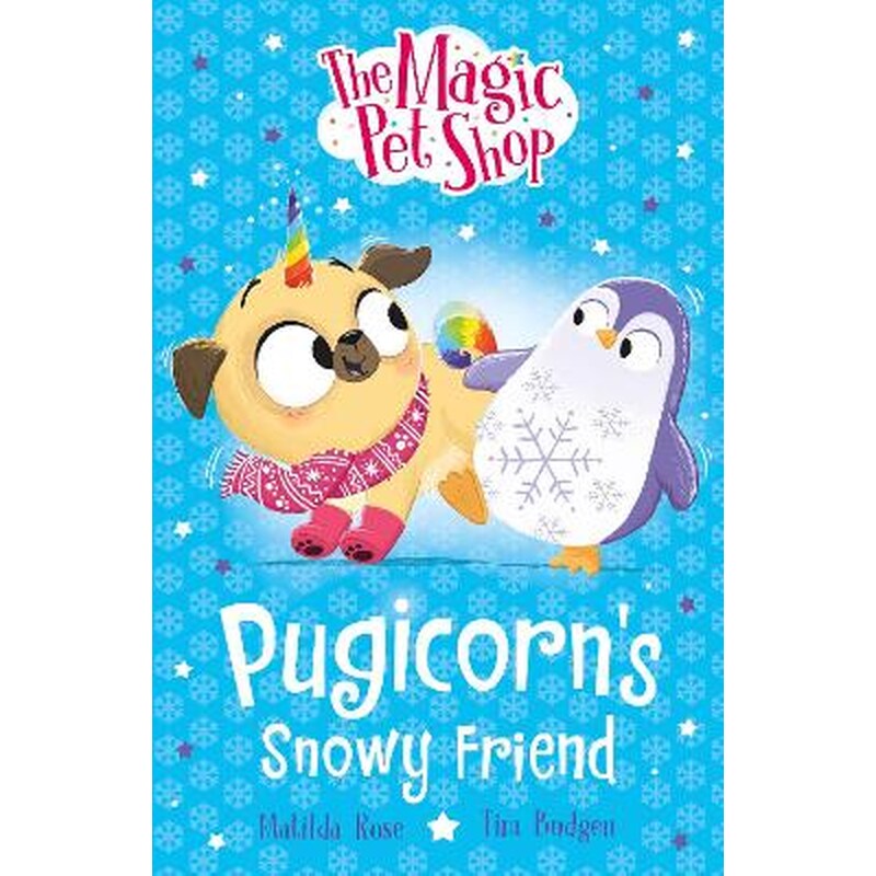 The Magic Pet Shop Stories: Pugicorns Snowy Friend