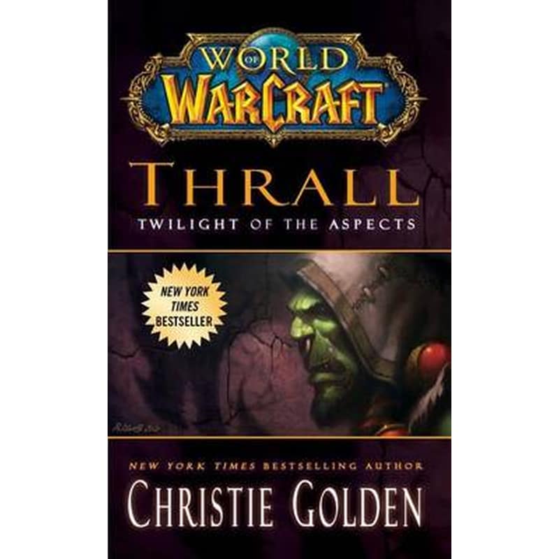 World of Warcraft- Thrall- Twilight of the Aspects