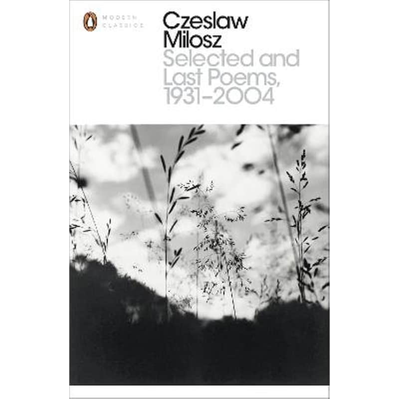 Selected and Last Poems 1931-2004