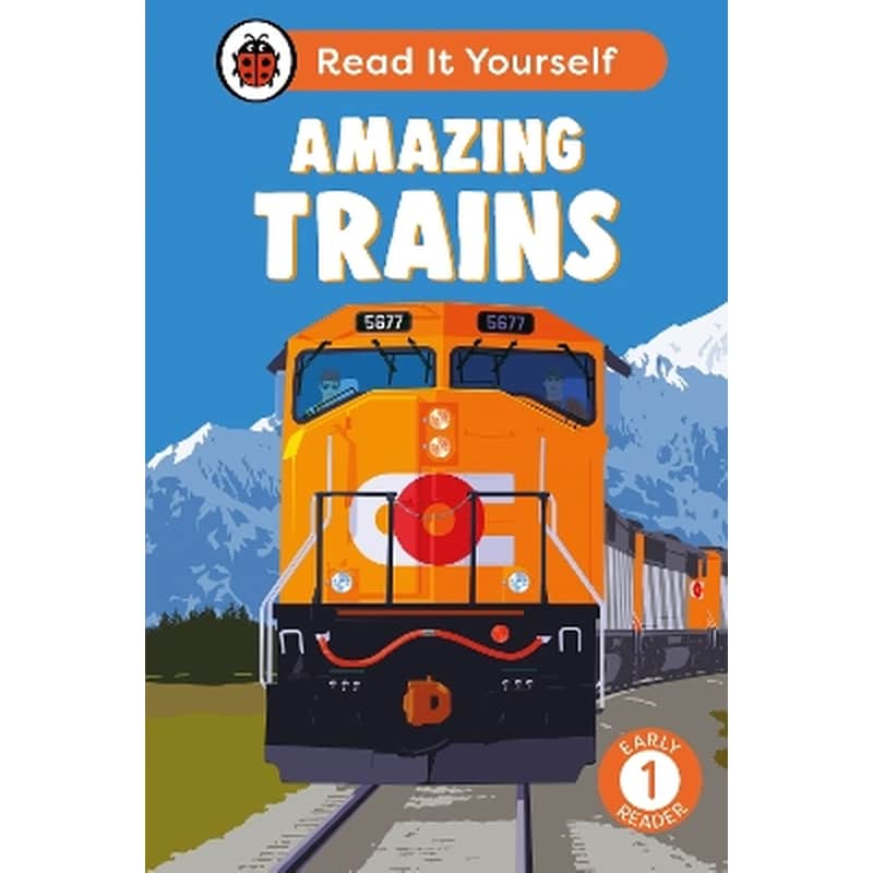 Amazing Trains: Read It Yourself - Level 1 Early Reader