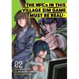 The NPCs in this Village Sim Game Must Be Real! (Manga) Vol. 2