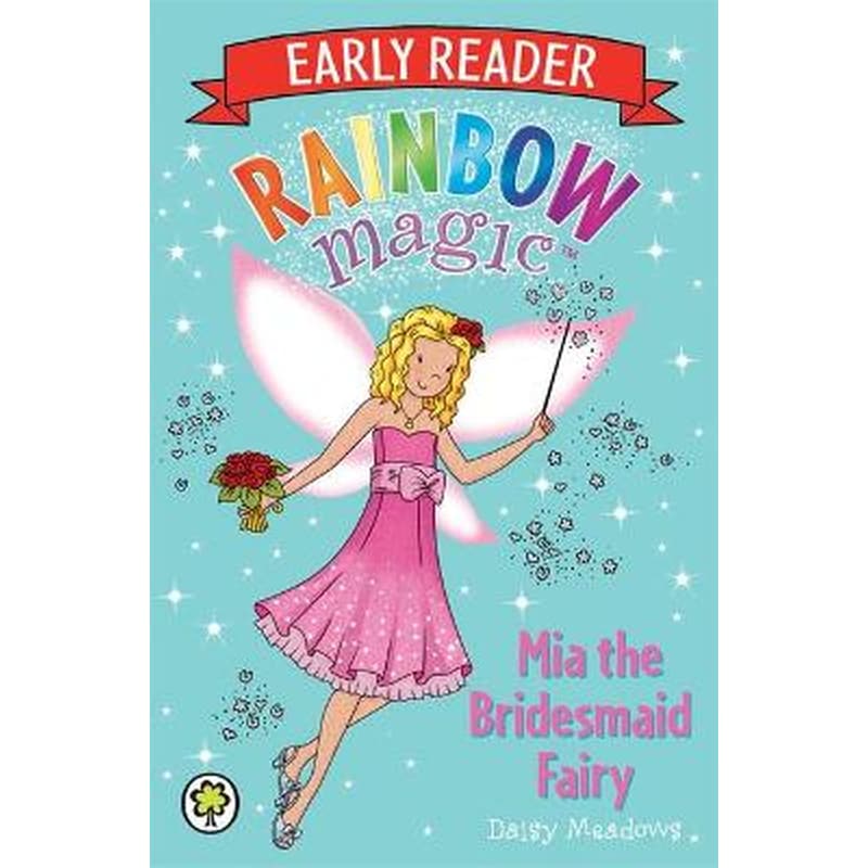 Rainbow Magic Early Reader- Mia the Bridesmaid Fairy