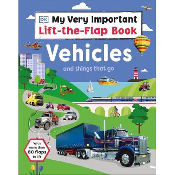 My Very Important Lift-the-Flap Book: Vehicles and Things That Go image 0
