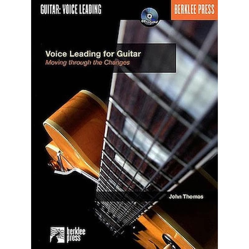 BERKLEE Voice Leading For Guitar: Moving Through The Changes - Cd