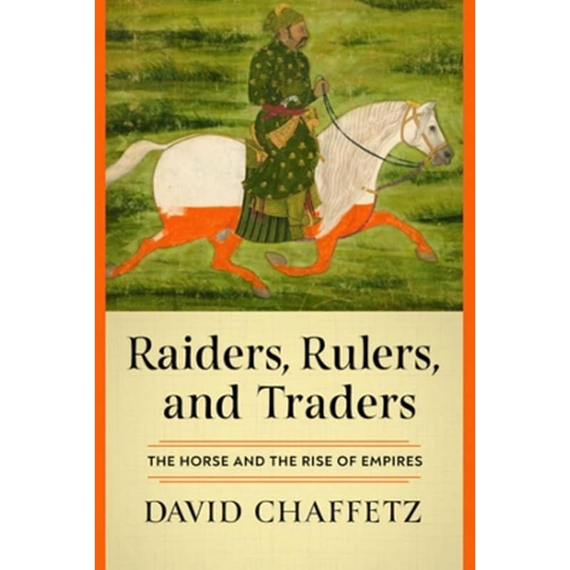 Raiders, Rulers, and Traders