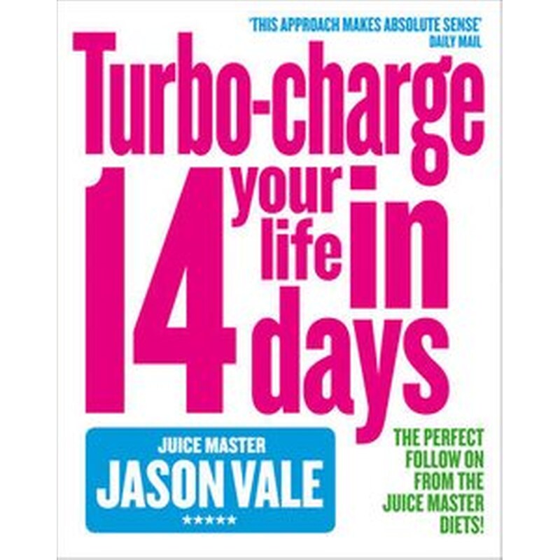 The Turbo-charge Your Life in 14 Days