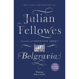Julian Fellowes's Belgravia