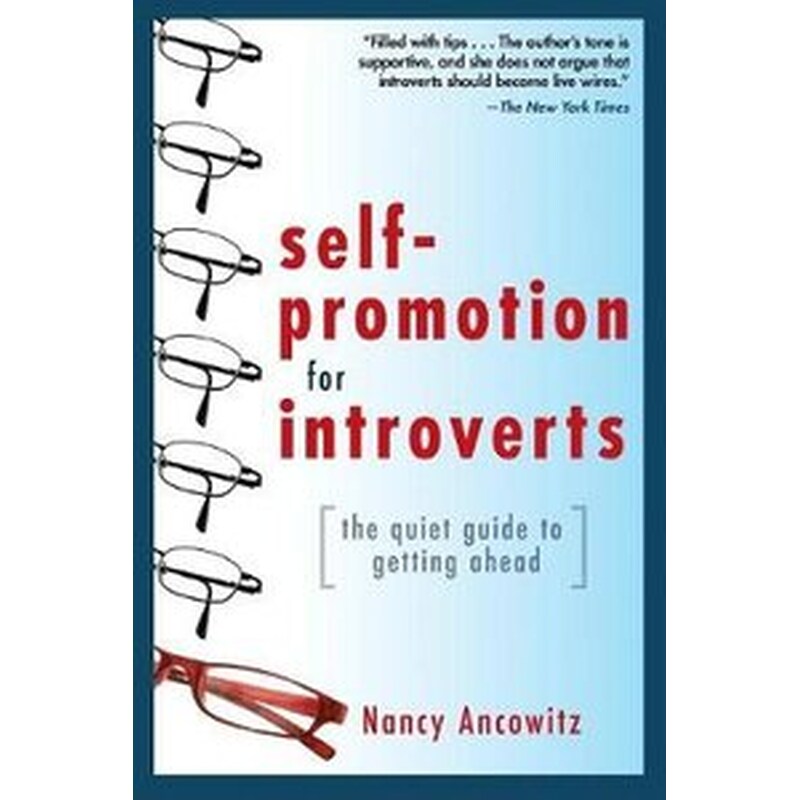 Self-Promotion for Introverts- The Quiet Guide to Getting Ahead