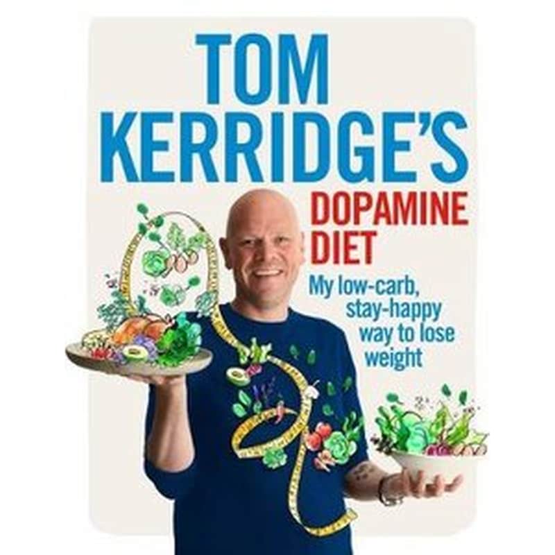 Tom Kerridges Dopamine Diet