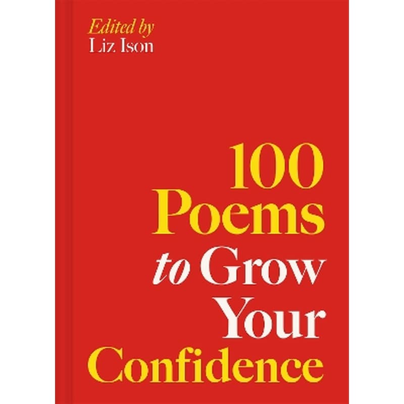 100 Poems to Grow Your Confidence