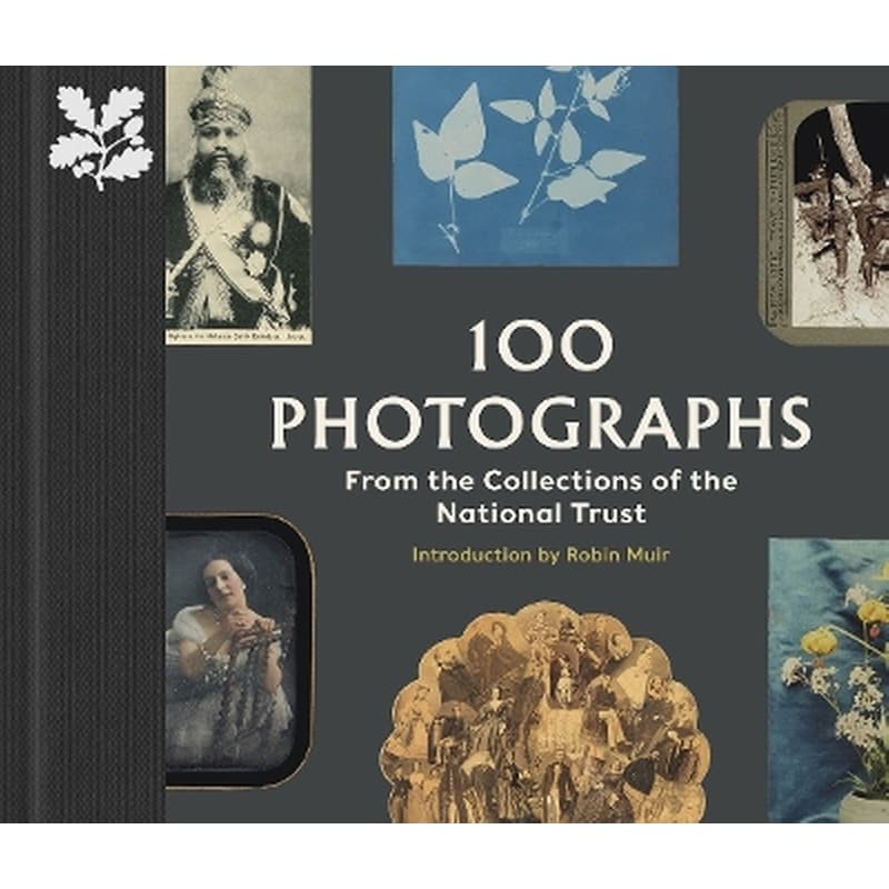 100 Photographs from the Collections of the National Trust