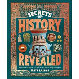 The Secrets of History Revealed