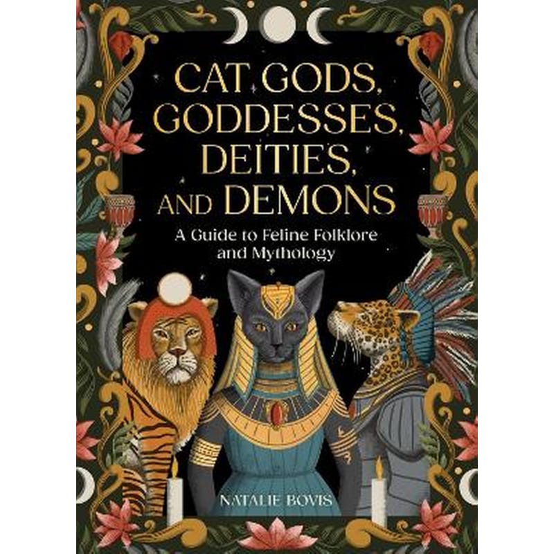 Cat Gods, Goddesses, Deities, and Demons