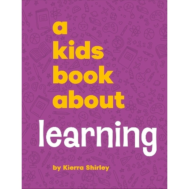 A Kids Book About Learning
