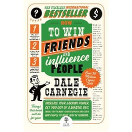 How to Win Friends and Influence People