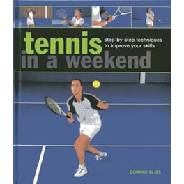 Tennis in a Weekend