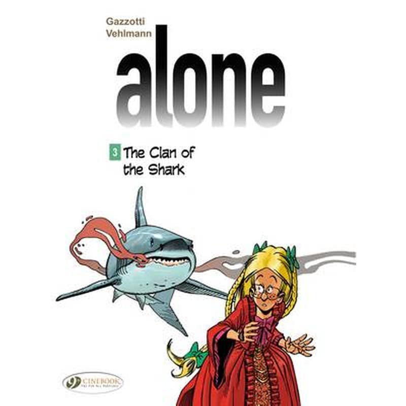 Alone 3 - The Clan Of The Shark