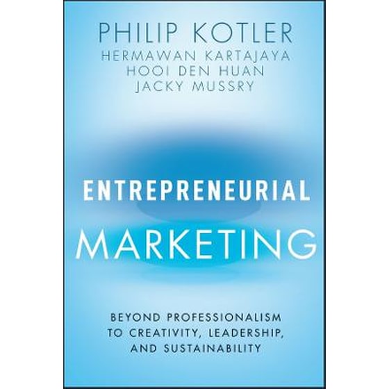 Entrepreneurial Marketing - Beyond Professionalism to Creativity, Leadership, and Sustainability image 0