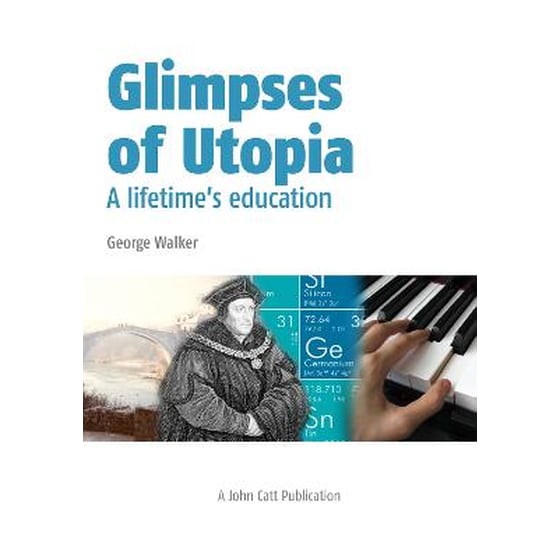 Glimpses of Utopia: A lifetime's education image 0