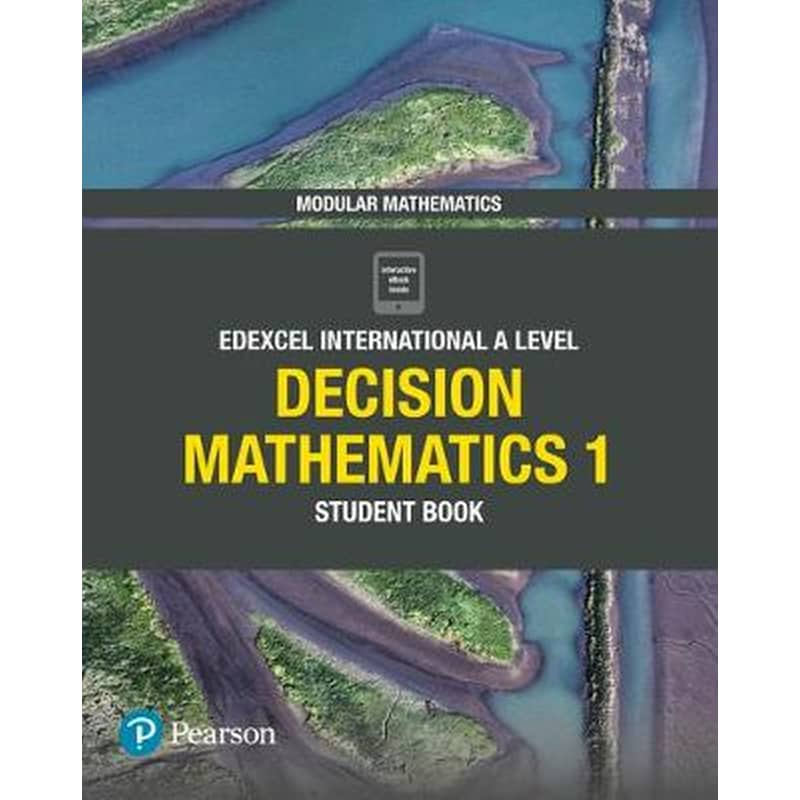 Pearson Edexcel International A Level Mathematics Decision Mathematics 1 Student Book