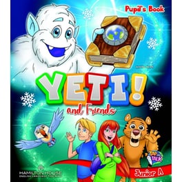 Yeti! And Friends Junior A Pupil's Book