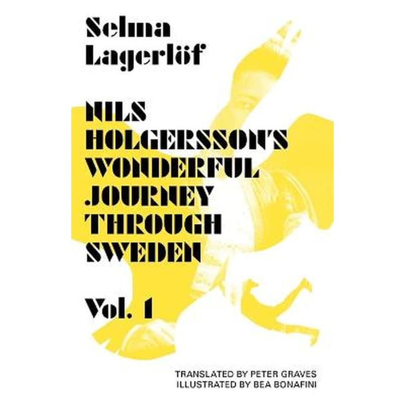 Nils Holgerssons Wonderful Journey Through Sweden Volume 1