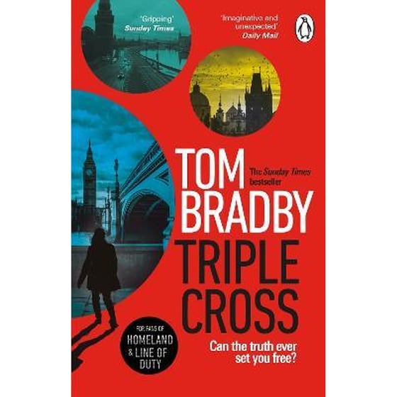 Triple Cross: The unputdownable, race-against-time thriller from the Sunday Times bestselling author of Secret Service image 0
