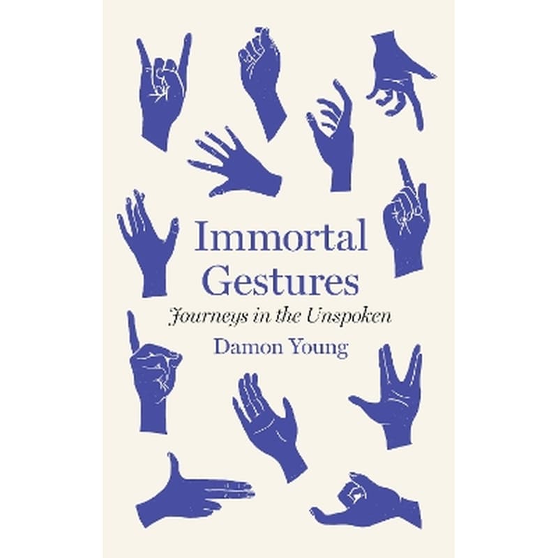 Immortal Gestures