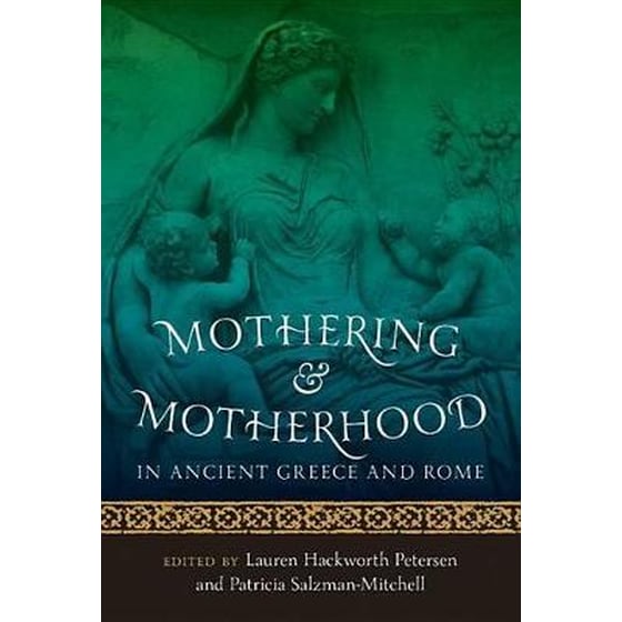 Mothering and Motherhood in Ancient Greece and Rome image 0