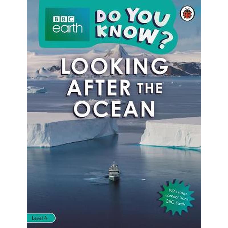 Do You Know? Level 4 - BBC Earth Looking After the Ocean