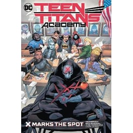 Teen Titans Academy Vol. 1: X Marks His Spot